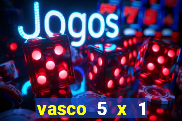 vasco 5 x 1 flamengo 2001